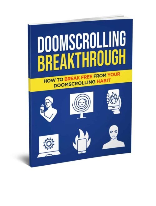 Overcoming Doomscrolling: Break Free from Compulsive Scrolling