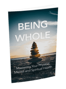 Being Whole Videos and Ebook: A Guide to Reconnecting to the World - Image 2