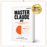 Master Claude AI: The Complete Beginner-to-Advanced Guide MRR