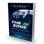 The AI Edge: Practical AI for Small Business Guide (PLR)